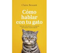 Cómo hablar con tu gato: Entiende cómo piensa y se comporta para mejorar vuestra relación (Autoconocimiento)