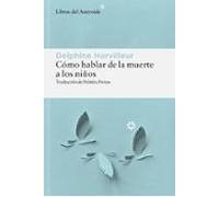 Cómo Hablar De La Muerte A Los Niños