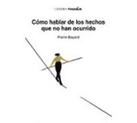 Cómo Hablar De Los Hechos Que No Han Ocurrido