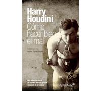 Como Hacer Bien El Mal (INCLASIFICABLES)