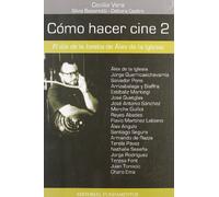 Cómo hacer cine 2: El día de la bestia, de Álex de la Iglesia: 131 (Arte / Cine)