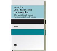 Como Hacer Cosas Con Recuerdos (discusiones)