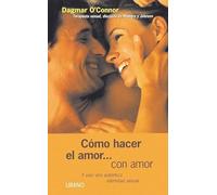 Cómo hacer el amor-- con amor (SIN COLECCION)