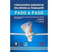 Cómo Hacer El Embargo De Una Nómina Al Trabajador. Paso A Paso