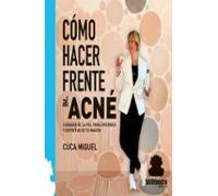 Como Hacer Frente Al Acne