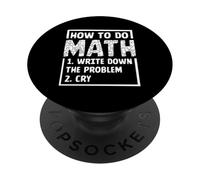 Cómo hacer matemáticas 1. Escribe el problema 2. Llora PopSockets PopGrip Adhesivo