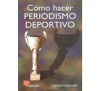 COMO HACER PERIODISMO DEPORTIVO (PEDAGOGIA)