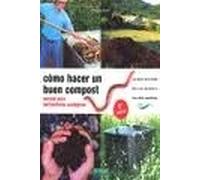 Como hacer un buen compost | Mariano Bueno