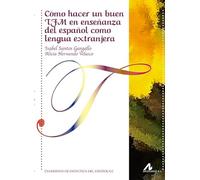 CÓMO HACER UN BUEN TFM EN ENSEÑANZA DEL ESPAÑOL COMO LENGUA EXTRANJERA (Cuadernos de didáctica del español/LE)