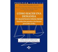 Como hacer una demanda (y algunas cosas más): Introducción práctica a las formas procesales civiles (Derecho - Práctica Jurídica)