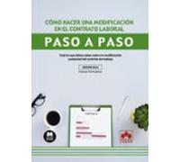 Cómo Hacer Una Modificación En El Contrato Laboral. Paso A P Todo Lo Q