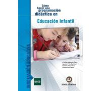 Cómo hacer una programación didáctica: en Educación Infantil: 1 (INNOVACIÓN EDUCATIVA)