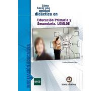 Cómo hacer una unidad didáctica: en Educación Primaria y Secundaria (LOMLOE): 5 (INNOVACIÓN EDUCATIVA)
