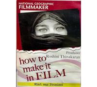 Cómo hacerlo en la película: cineasta de National Geographic: productor Roshini Thinakaran