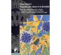 ¿Cómo Hacerlo? Propuestas Para Educar En La Diversidad
