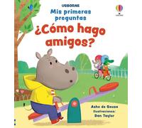 ¿Cómo hago amigos? – Mis primeras preguntas – Usborne