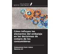 Cómo influyen los elementos del embalaje en las decisiones de compra de los consumidores