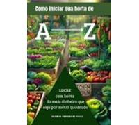 Como Iniciar Sua Horta De A A Z (ebook)