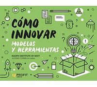 Como Innovar - Modelos Y Herramientas (SIN COLECCION)