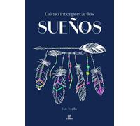 Cómo Interpretar los Sueños: 21 (Poderes Ocultos)