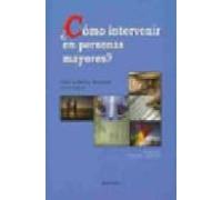 ¿como Intervenir Con Personas Mayores?
