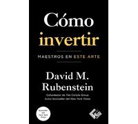 Cómo invertir: Maestros en este arte