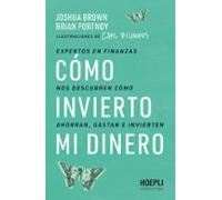 Cómo invierto mi dinero: Expertos en finanzas nos descubren cómo ahorran, gastan e invierten