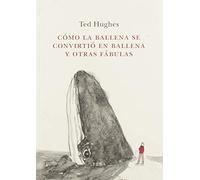 Cómo la Ballena se convirtió en ballena y otras fábulas: 21 (El Taller de Elba)