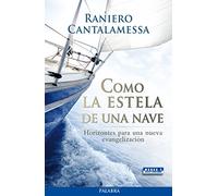 Como la estela de una nave (Mundo y cristianismo)