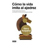 Cómo la vida imita al ajedrez