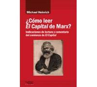 ¿Cómo leer El Capital de Marx?: Indicaciones de lectura y comentario del comienzo de El Capital (Análisis y crítica)