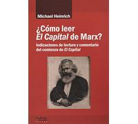 ¿Cómo leer El Capital de Marx?: Indicaciones de lectura y comentario del comienzo de El Capital (Análisis y crítica)