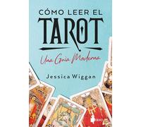 Cómo leer el tarot: Una guía moderna