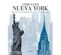 Cómo leer Nueva York: Una guía de la arquitectura de la Gran Manzana: 6