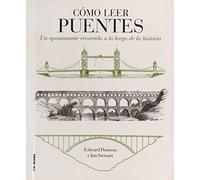como leer puentes. Un curso intensivo a lo largo de la historia: 10