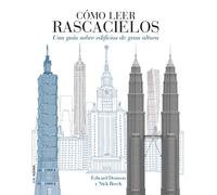 Cómo leer rascacielos : un curso intensivo sobre edificios de gran altura