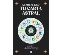 Cómo Leer Tu Carta Astral (ebook)
