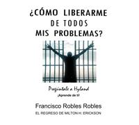 ¿CÓMO LIBERARME DE TODOS MIS PROBLEMAS?: Pregúntale a Hyland (Hyland Returns)