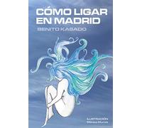 Cómo ligar en Madrid