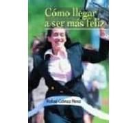 Cómo llegar a ser más feliz (Yumelia)