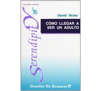 Como Llegar A Ser Un Adulto: Manual Sobre La Integracion Psicolog I1a