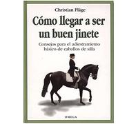 Como Llegar A Ser Un Buen Jinete:consejo Para El Adiestramiento Basico