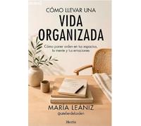 Cómo llevar una vida organizada (HESTIA)
