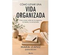 Cómo llevar una vida organizada (HESTIA)