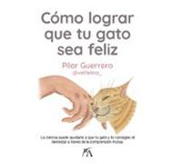 Como Lograr Que Tu Gato Sea Feliz