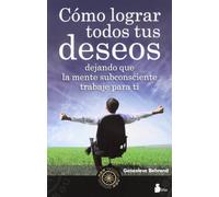 Como lograr todos tus deseos (2012)
