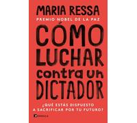 Cómo luchar contra un dictador: ¿Qué estás dispuesto a sacrificar por tu futuro? (ACTUALIDAD)