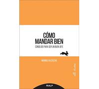 Cómo mandar bien (La Liebre)
