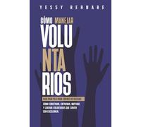 Cómo Manejar Voluntarios: Guía práctica para líderes de iglesias
