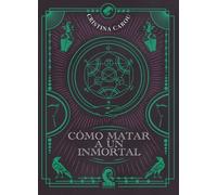 Cómo matar a un inmortal